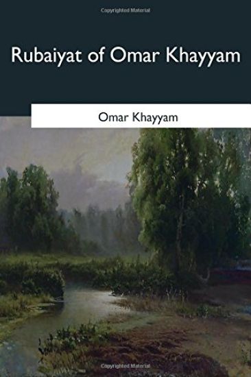 Rubaiyat of Omar Khayyam