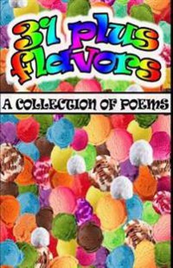 31 plus flavors: A collection of poems