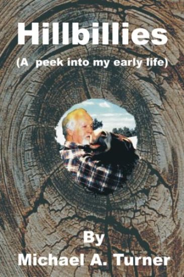 Hillbillies: (A peak into my early life)