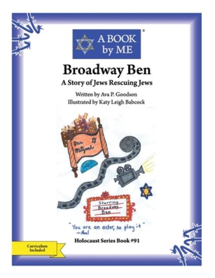 Broadway Ben: A Story of Jews Rescuing Jews