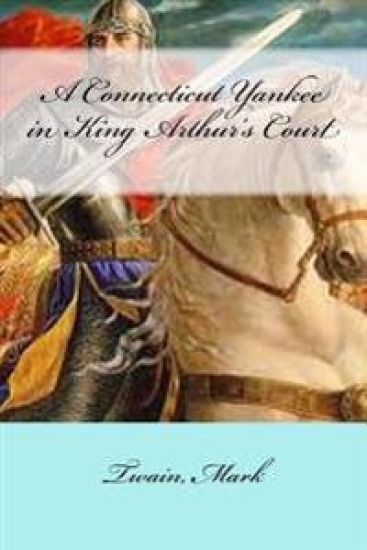 A Connecticut Yankee in King Arthur's Court