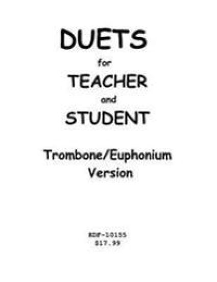 Duets for Teacher and Student: Trombone/Euphonium Version