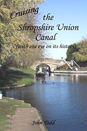 Cruising the Shropshire Union Canal (with one eye on its history)