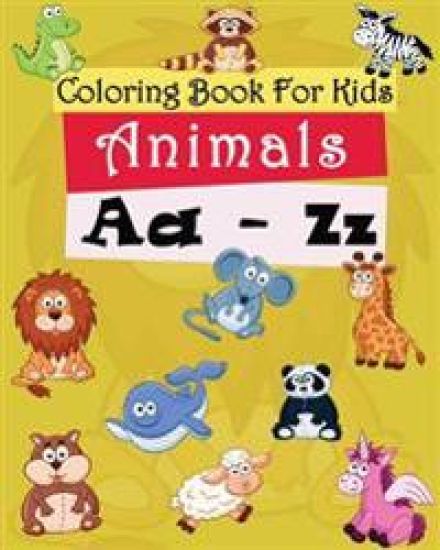 Coloring Book For Kids: Animals A-Z: Coloring pages Freestyle