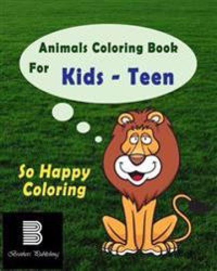 Animals Coloring Book For Teens: So Happy Coloring
