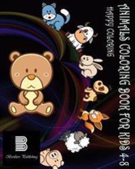 Animals Coloring Book For Kids 4-8: Happy Coloring