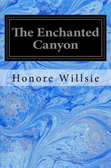 The Enchanted Canyon