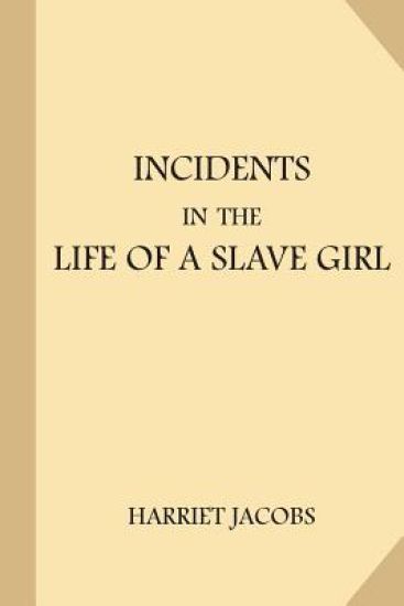Incidents in the Life of a Slave Girl