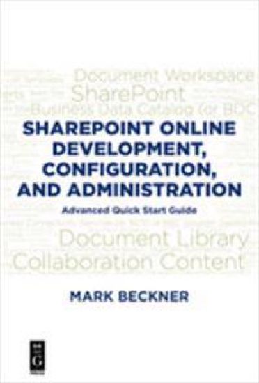 SharePoint Online Development, Configuration, and Administration