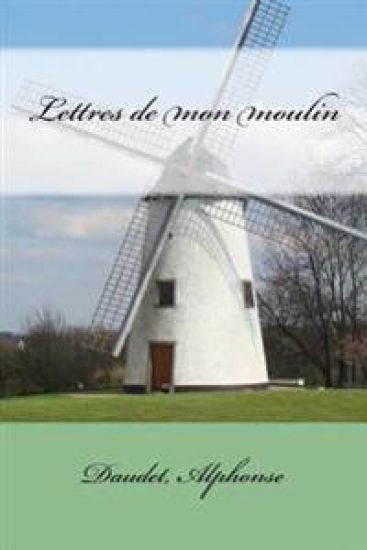 Lettres de mon moulin