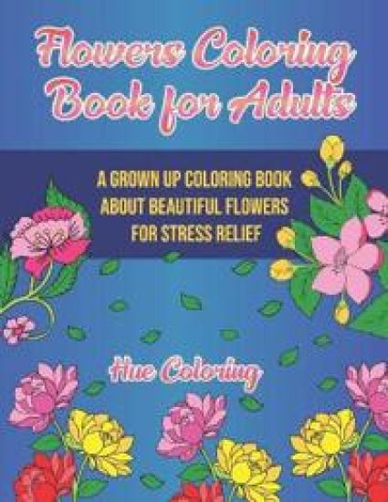 Flowers Coloring Book for Adults