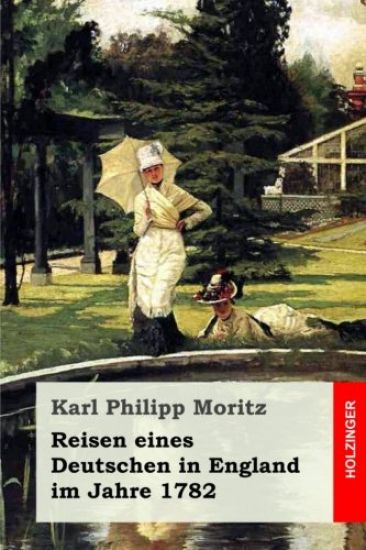 Reisen eines Deutschen in England im Jahre 1782