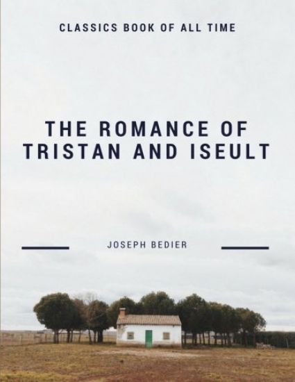 The Romance of Tristan and Iseult