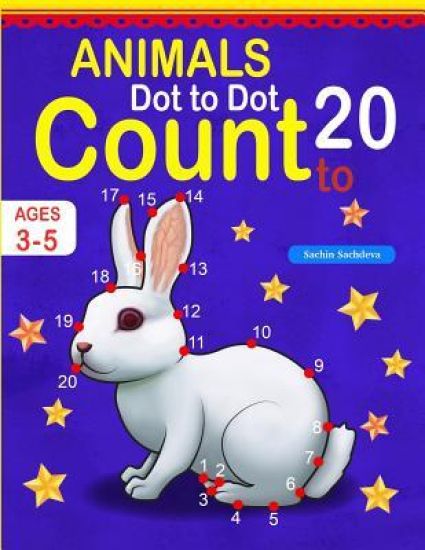 Animals: Dot To Dot Count to 20 (Kids Ages 3-5)