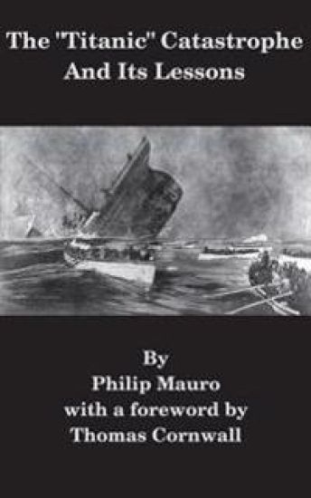 The "Titanic" Catastrophe And Its Lessons