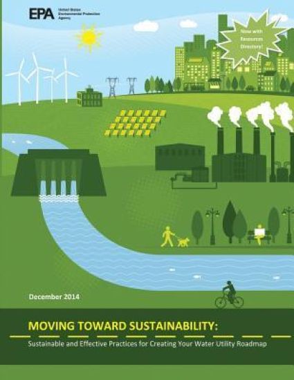 Moving Toward Sustainability: Sustainable and Effective Practices for Creating Your Water Utility Roadmap