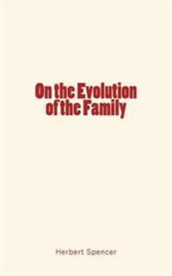 On the Evolution of the Family