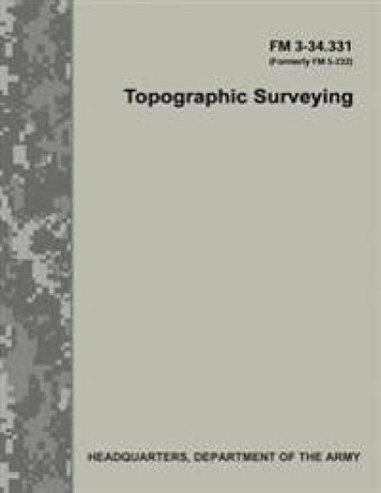 Topographic Surveying (FM 3-34.331)