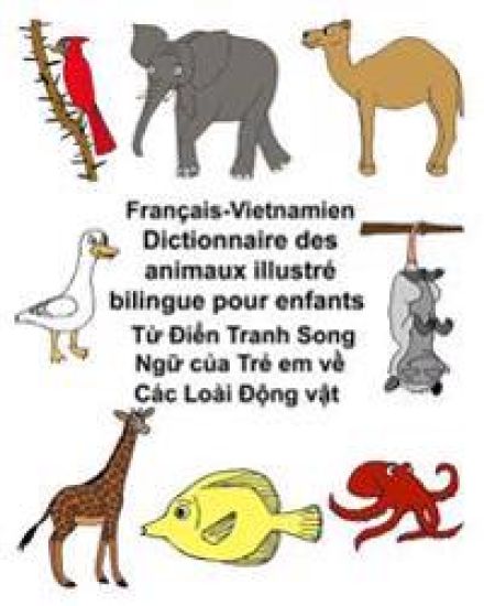 Français-Vietnamien Dictionnaire des animaux illustré bilingue pour enfants