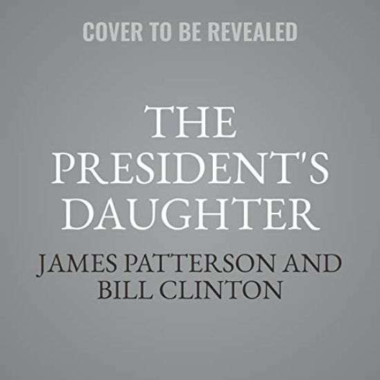 The President's Daughter Lib/E: A Thriller