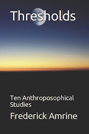 Thresholds: Ten Anthroposophical Studies