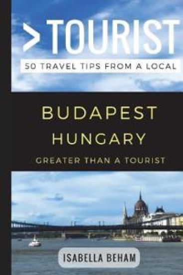 Greater Than a Tourist - Budapest Hungary