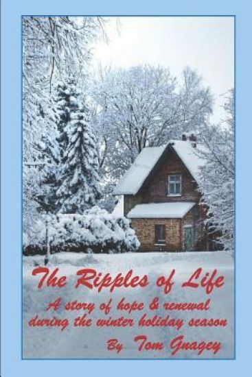 Ripples of Life: a story of hope & renewal