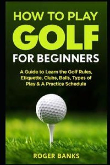 How to Play Golf For Beginners