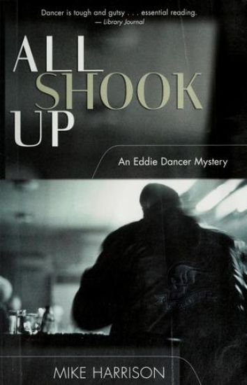 All Shook Up: An Eddie Dancer Mystery