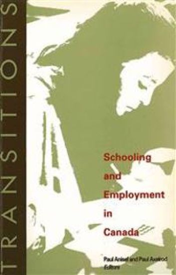 Transitions: Schooling and Employment in Canada