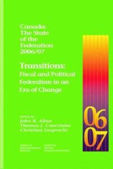 Canada: The State of the Federation 2006/07