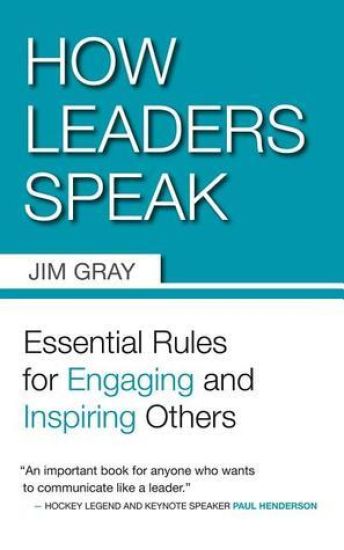 How Leaders Speak – Jim Gray, kirjan kansikuva