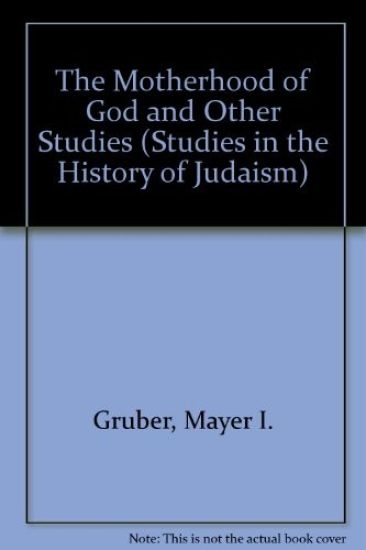The Motherhood of God and Other Studies