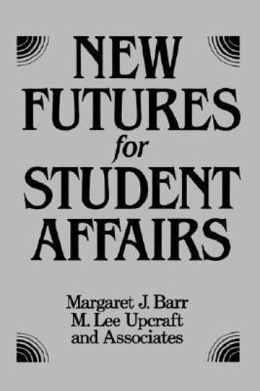 New Futures for Student Affairs