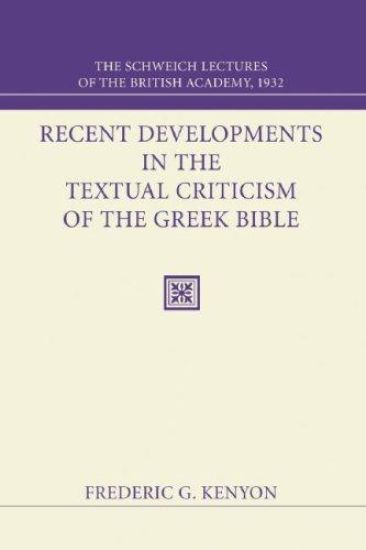 Recent Developments in the Textual Criticism of the Greek Bible