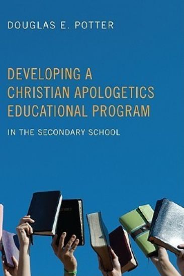 Developing a Christian Apologetics Educational Program
