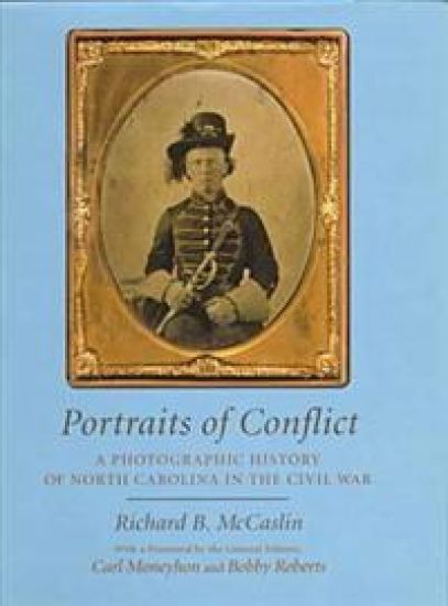 A Photographic History of North Carolina in the Civil War