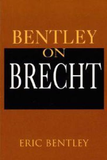 Bentley on Brecht: Paperback Book