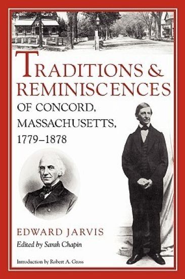 Traditions and Reminiscences of Concord, Massachusetts, 1779-1878