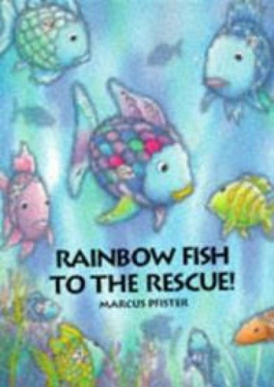 Rainbow Fish to the Rescue