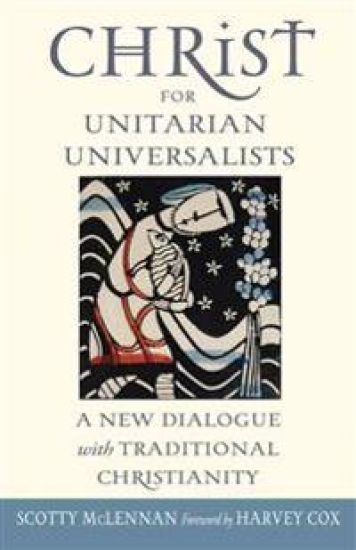 Christ for Unitarian Universalists