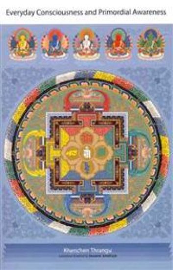 Everyday Consciousness and Primordial Awareness