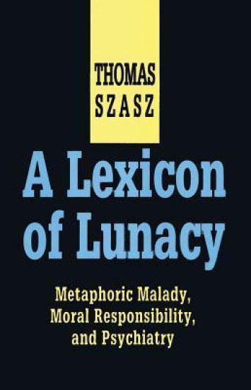A Lexicon of Lunacy