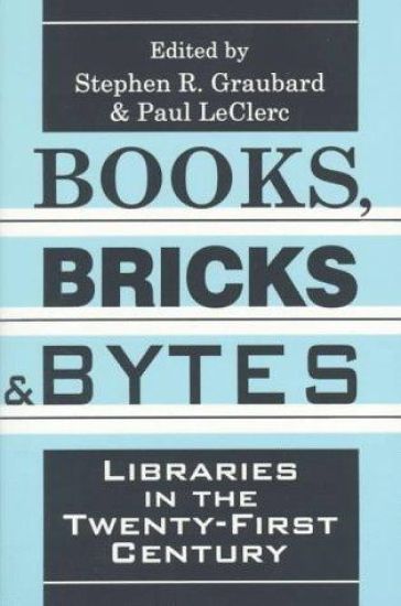 Books, Bricks and Bytes