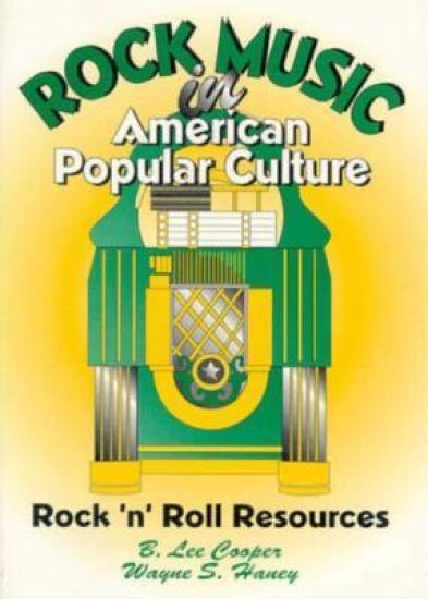 Rock Music in American Popular Culture