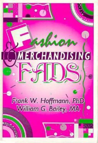 Fashion & Merchandising Fads