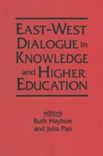 East-West Dialogue in Knowledge and Higher Education