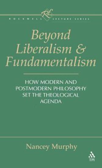 Beyond Liberalism and Fundamentalism