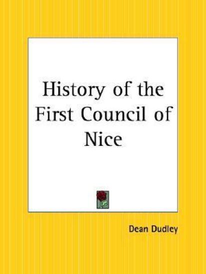 History of the First Council of Nice – Dean Dudley, kirjan kansikuva