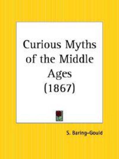 Curious Myths of the Middle Ages
